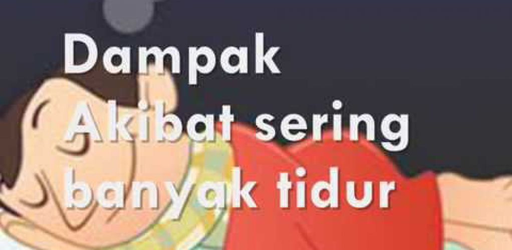 Banyak Tidur? Awas Bahaya..!!