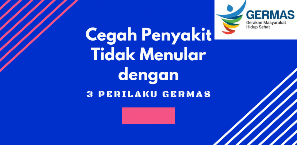 CEGAH PTM DENGAN GERMAS